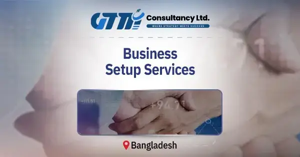 Business Setup Services in Bangladesh | 